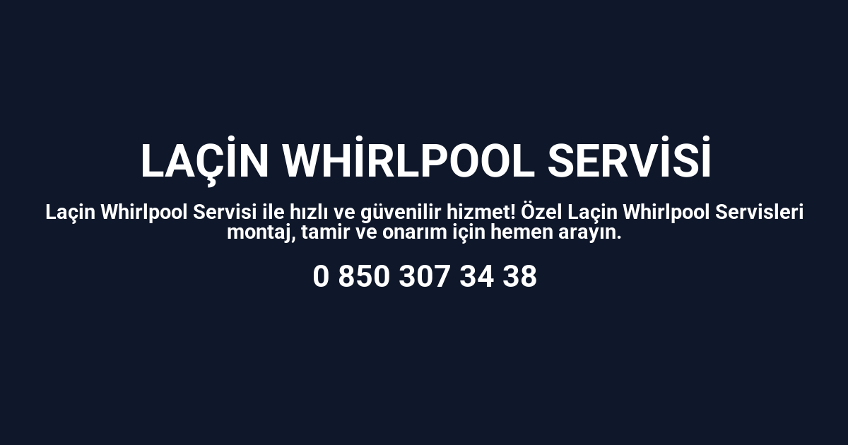 Laçin Whirlpool Servisi